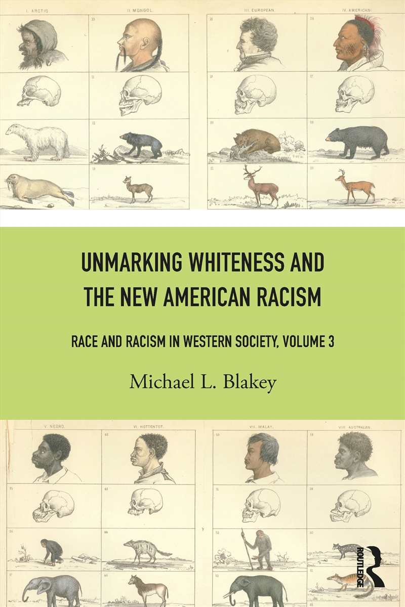 Unmarking Whiteness And The New American Racism Race And Racism In Western Science And Society, Volu/Product Detail/Politics & Government