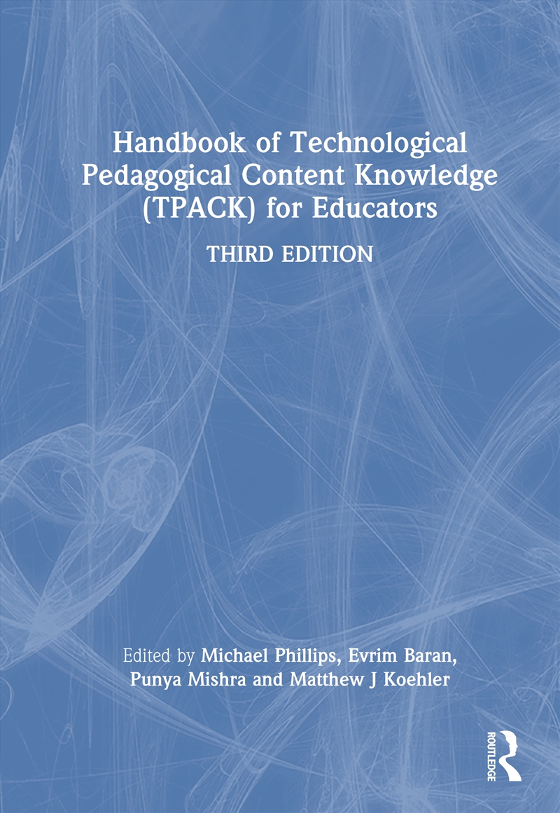 Handbook Of Technological Pedagogical Content Knowledge (Tpack) For Educators/Product Detail/Teaching