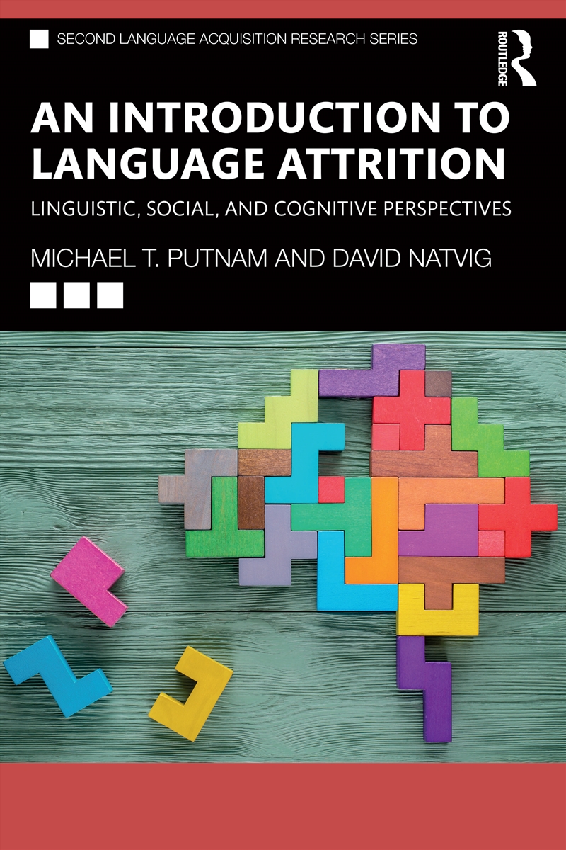 Introduction To Language Attrition Linguistic, Social, And Cognitive Perspectives/Product Detail/Language & Linguistics