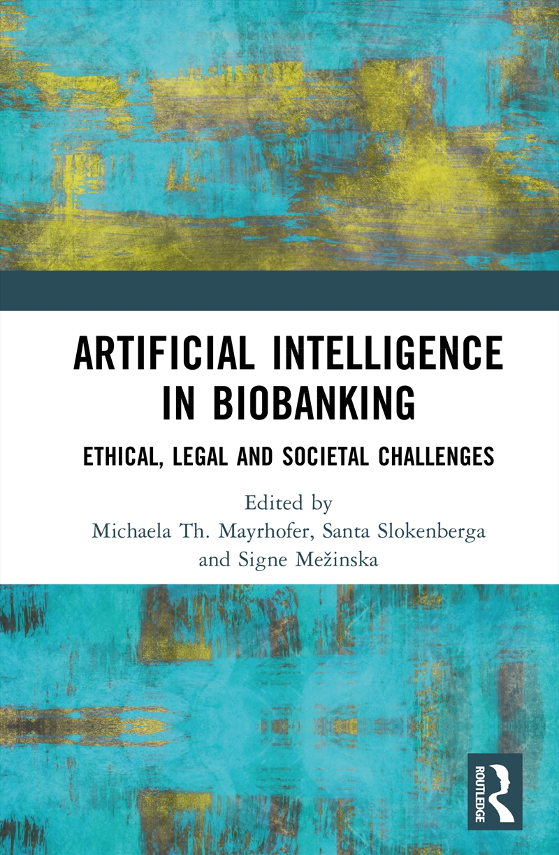 Artificial Intelligence In Biobanking Ethical, Legal And Societal Challenges/Product Detail/Law