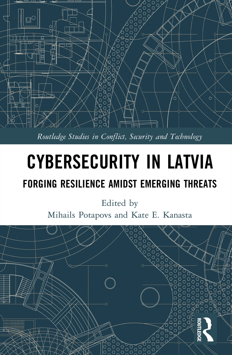 Cybersecurity In Latvia Forging Resilience Amidst Emerging Threats/Product Detail/Politics & Government