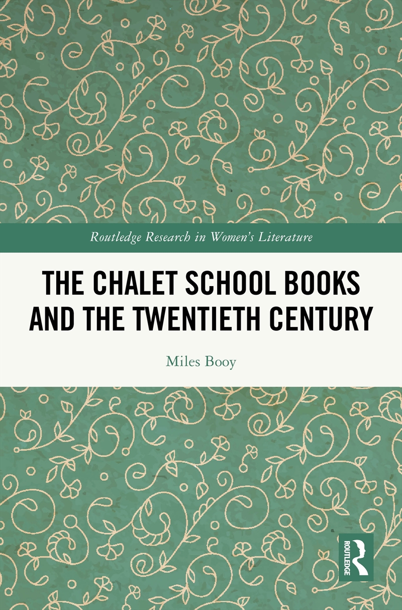 Chalet School Books And The Twentieth Century/Product Detail/Literature & Poetry