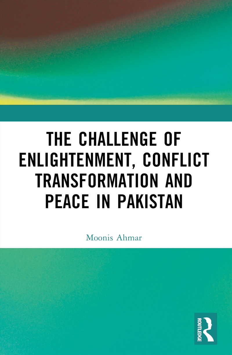 Challenge Of Enlightenment, Conflict Transformation And Peace In Pakistan/Product Detail/Politics & Government