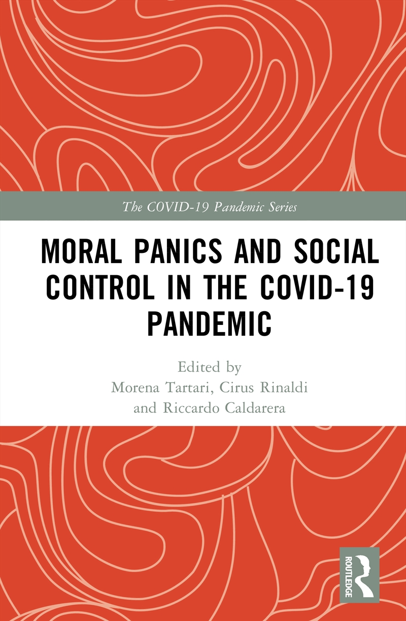 Moral Panics And Social Control In The Covid-19 Pandemic/Product Detail/Politics & Government