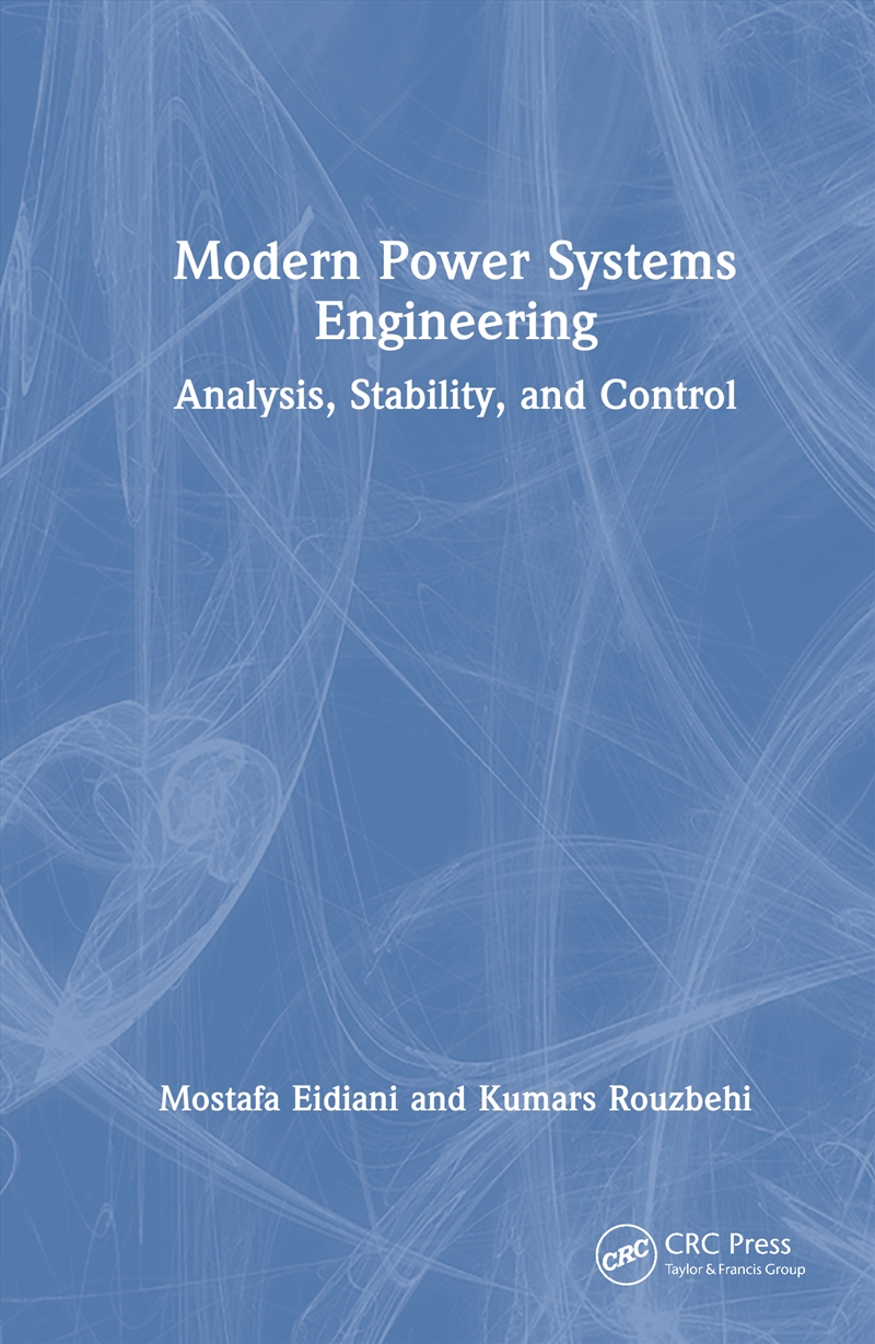 Modern Power Systems Engineering Analysis, Stability, And Control/Product Detail/Reading