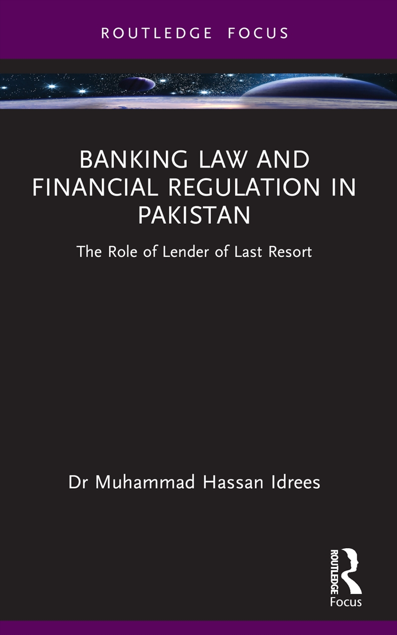 Banking Law And Financial Regulation In Pakistan The Role Of Lender Of Last Resort/Product Detail/Law