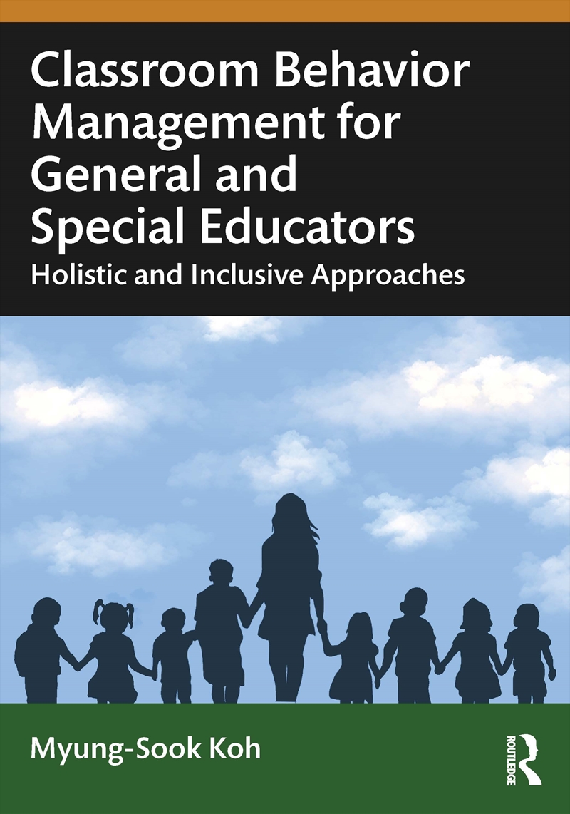 Classroom Behavior Management For General And Special Educators Holistic And Inclusive Approaches/Product Detail/Healthcare