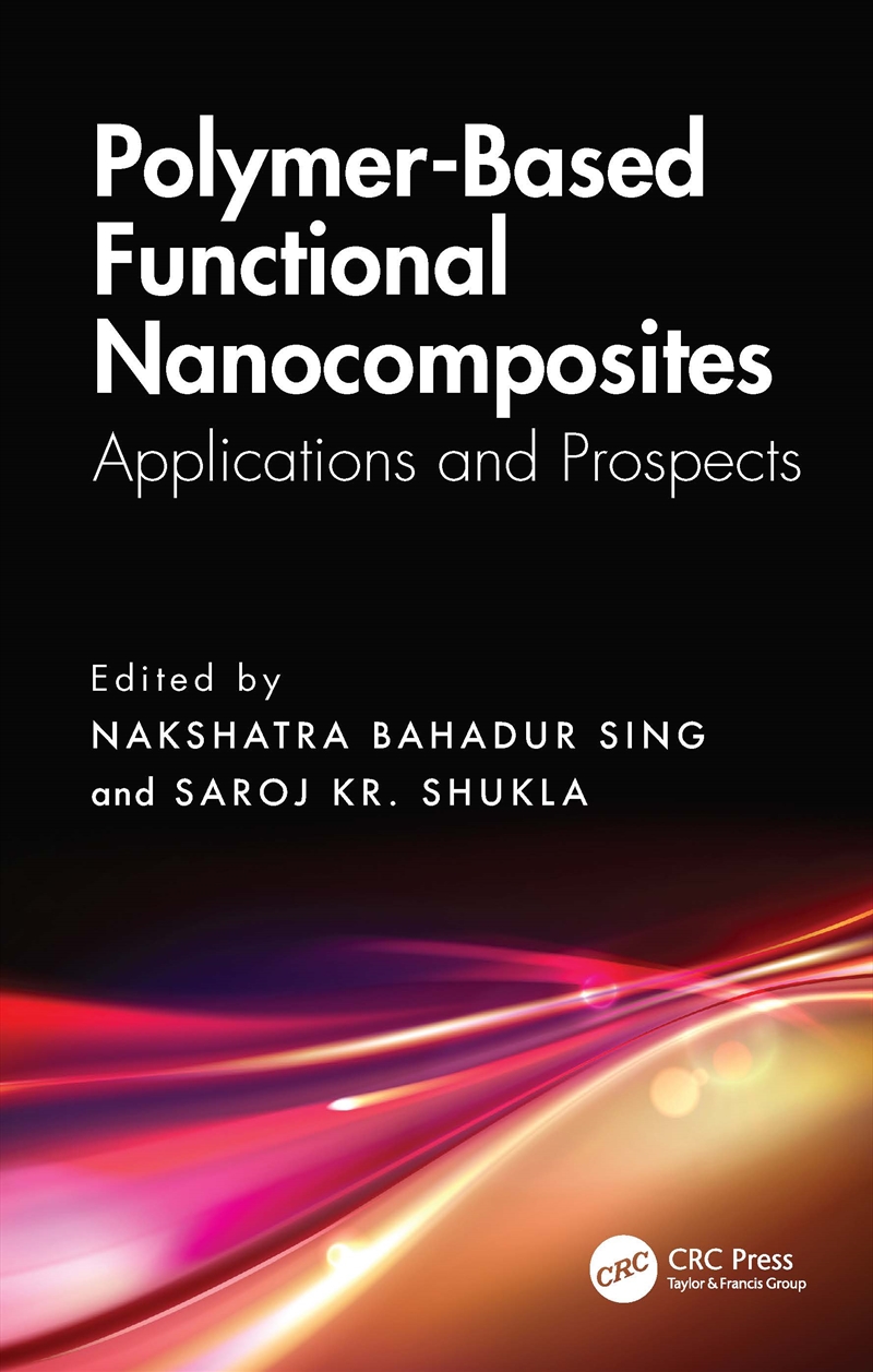 Polymer-Based Functional Nanocomposites Applications And Prospects/Product Detail/Science