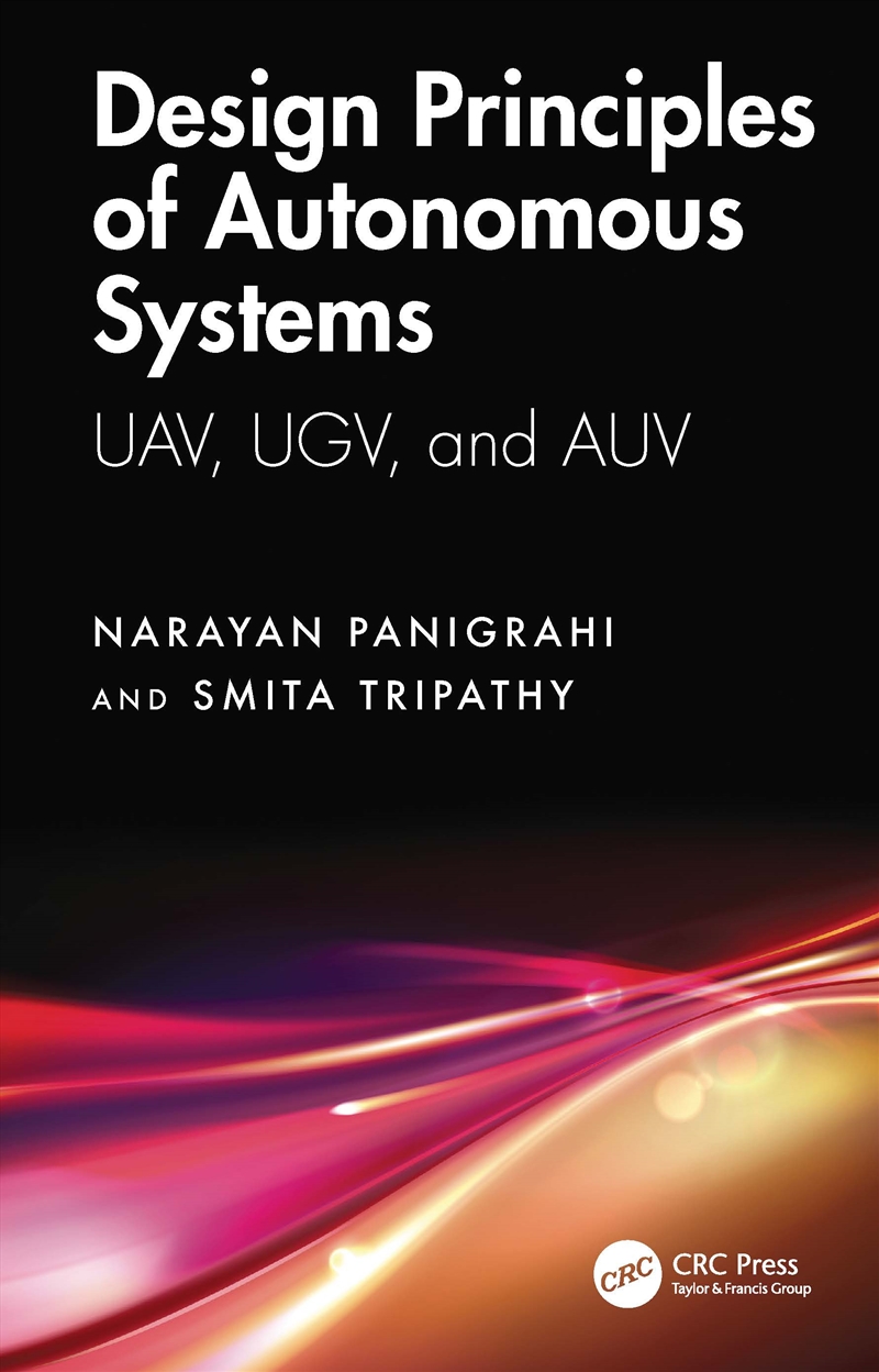 Design Principles Of Autonomous Systems Uav, Ugv, And Auv/Product Detail/Reading