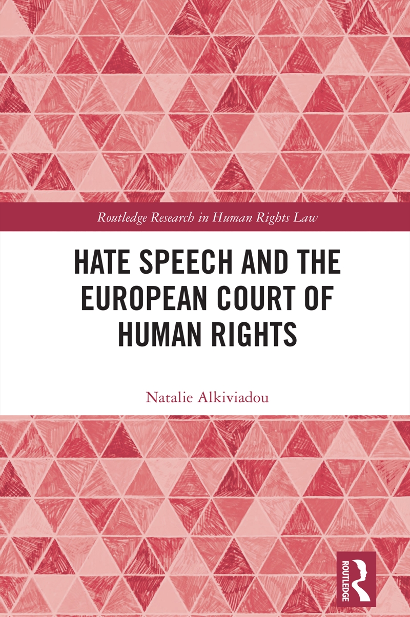 Hate Speech And The European Court Of Human Rights/Product Detail/Law