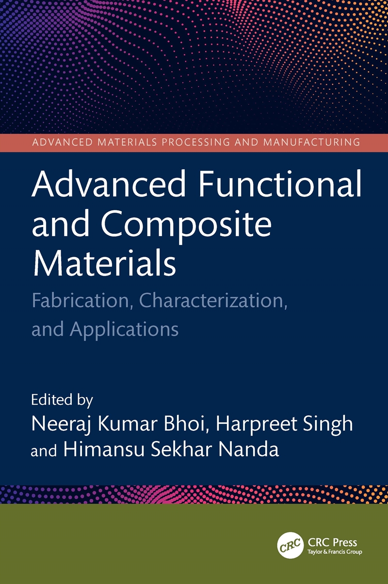 Advanced Functional And Composite Materials Fabrication, Characterization, And Applications/Product Detail/Technology & Engineering