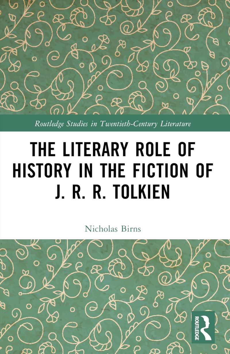 Literary Role Of History In The Fiction Of J. R. R. Tolkien/Product Detail/Literature & Poetry
