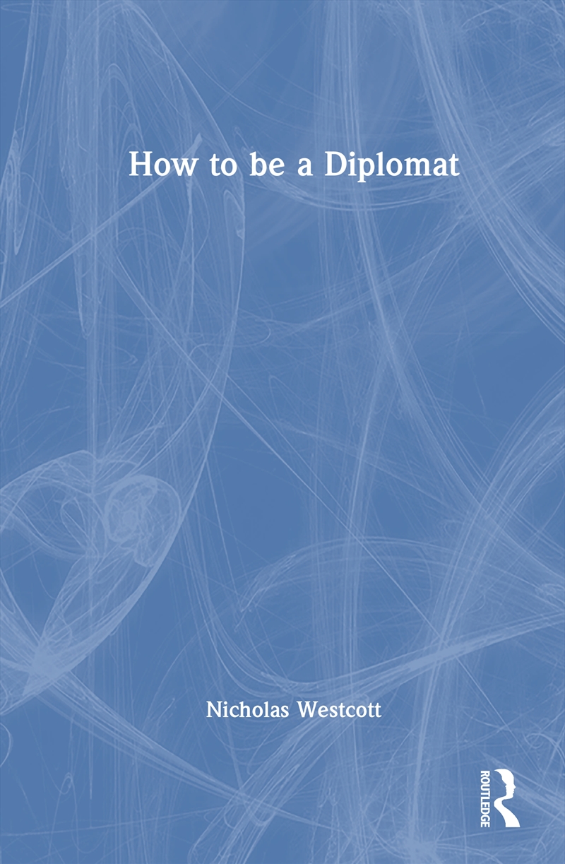 How To Be A Diplomat/Product Detail/Politics & Government