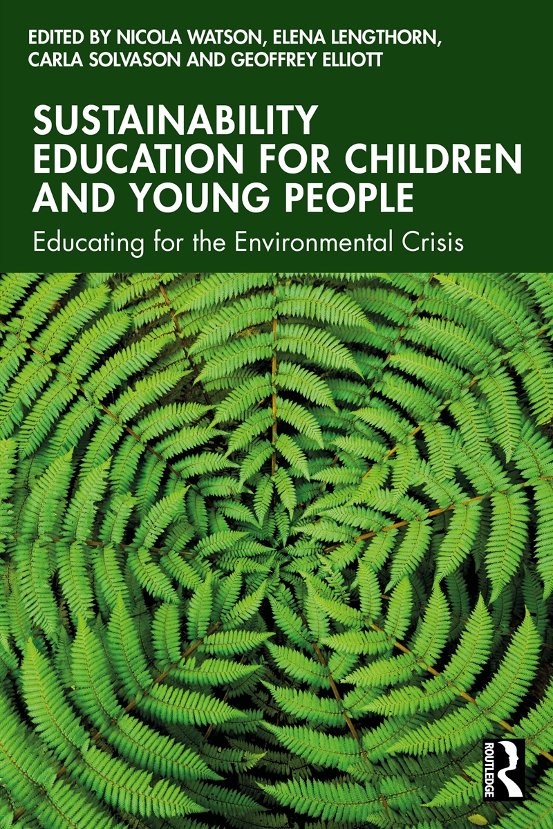 Sustainability Education For Children And Young People Educating For The Environmental Crisis/Product Detail/Teaching