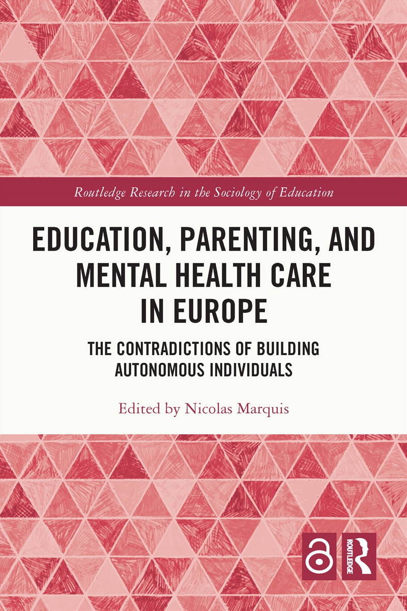 Education, Parenting, And Mental Health Care In Europe The Contradictions Of Building Autonomous Ind/Product Detail/Teaching