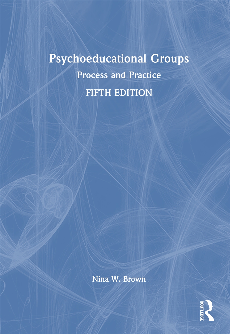 Psychoeducational Groups Process And Practice/Product Detail/Psychology