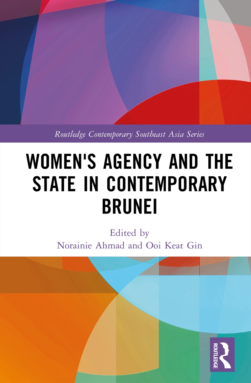 Women's Agency And The State In Contemporary Brunei/Product Detail/Politics & Government