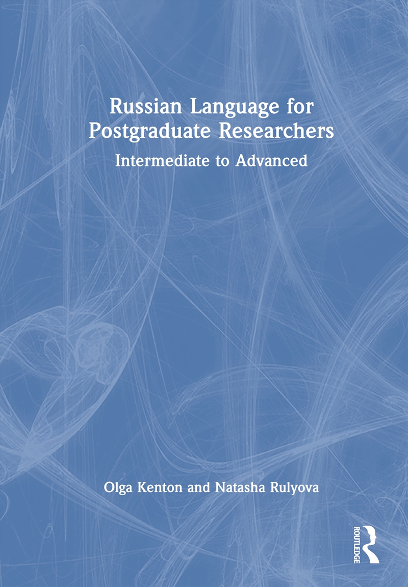 Russian Language For Postgraduate Researchers Intermediate To Advanced/Product Detail/Language & Linguistics