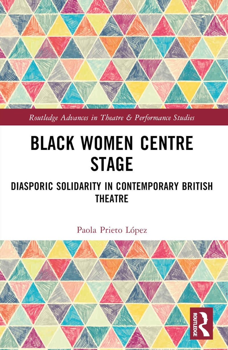 Buy Black Women Centre Stage Diasporic Solidarity In Contemporary Black ...