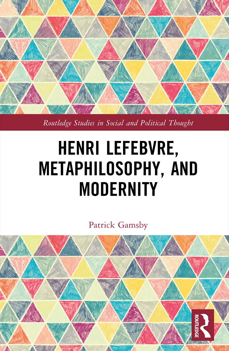 Henri Lefebvre, Metaphilosophy, And Modernity/Product Detail/Politics & Government