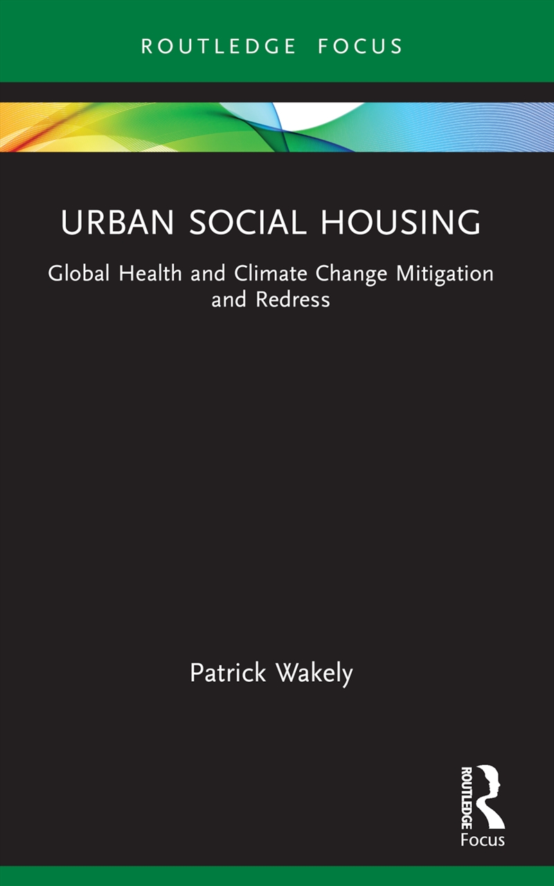 Urban Social Housing Global Health And Climate Change Mitigation And Redress/Product Detail/Architecture