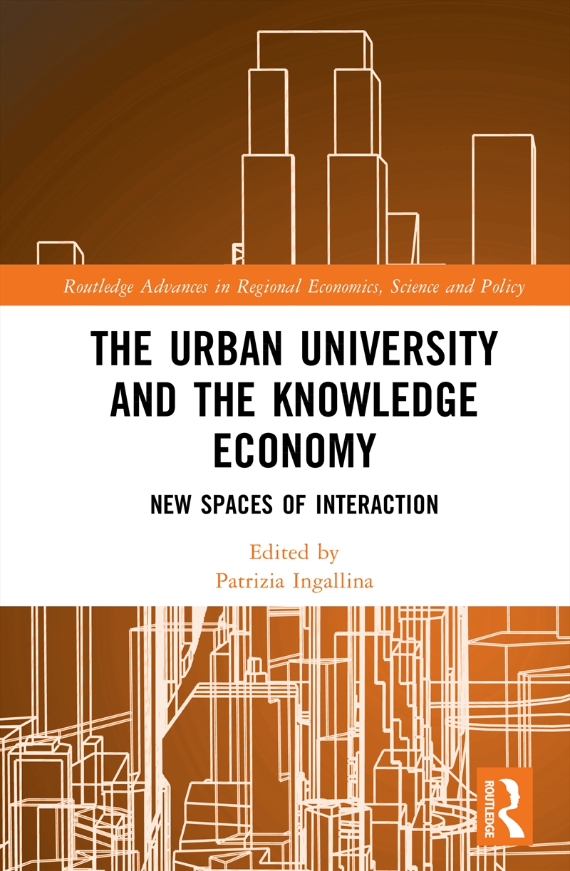 Urban University And The Knowledge Economy New Spaces Of Interaction/Product Detail/Business Leadership & Management