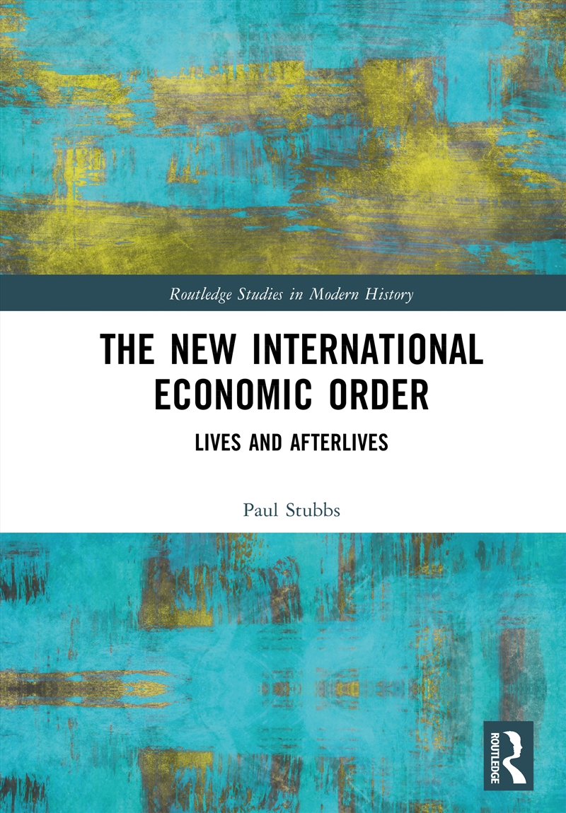 New International Economic Order Lives And Afterlives/Product Detail/History