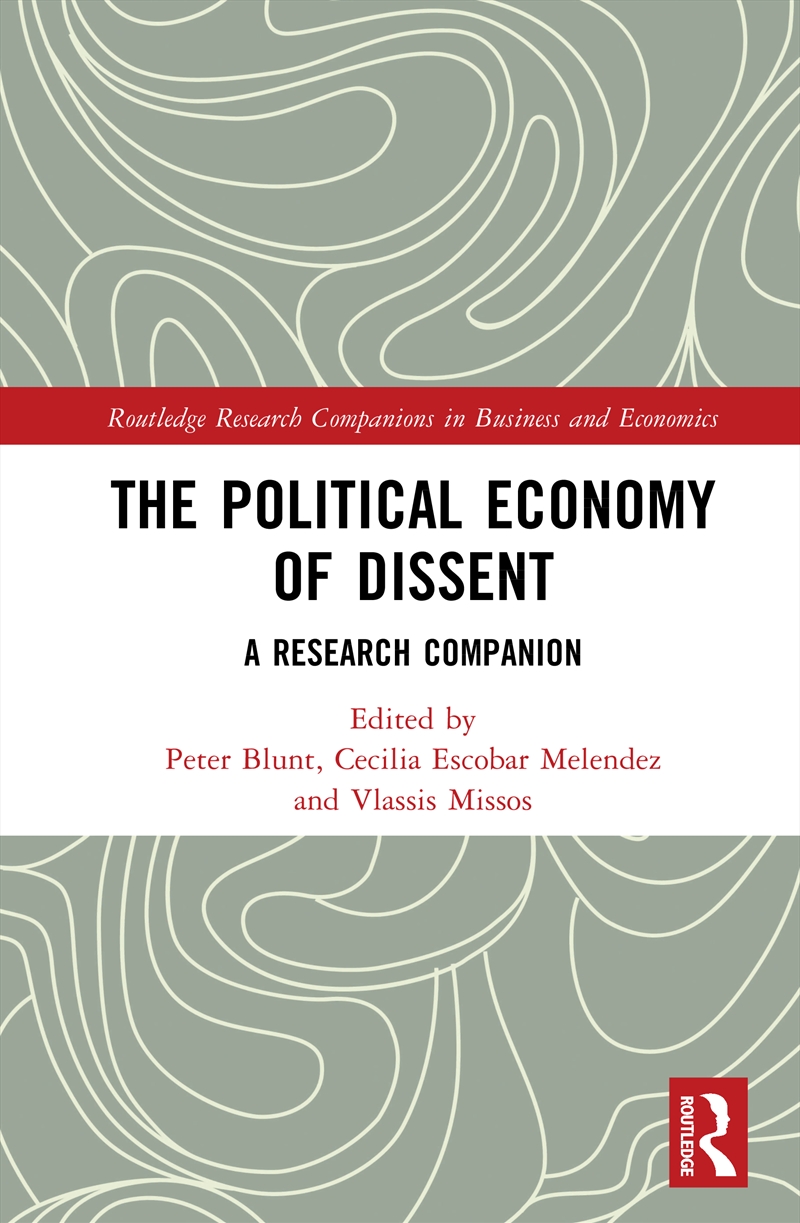 Political Economy Of Dissent A Research Companion/Product Detail/Business Leadership & Management
