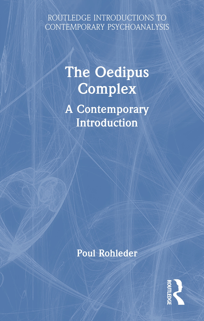 Poul Rohleder - Oedipus Complex A Contemporary Introduction ...