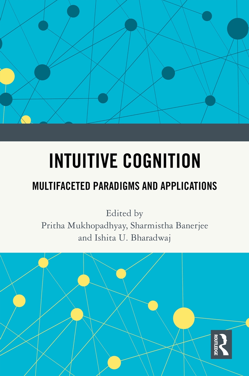 Intuitive Cognition Multifaceted Paradigms And Applications/Product Detail/Psychology