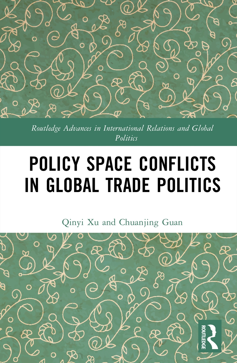 Policy Space Conflicts In Global Trade Politics/Product Detail/Politics & Government