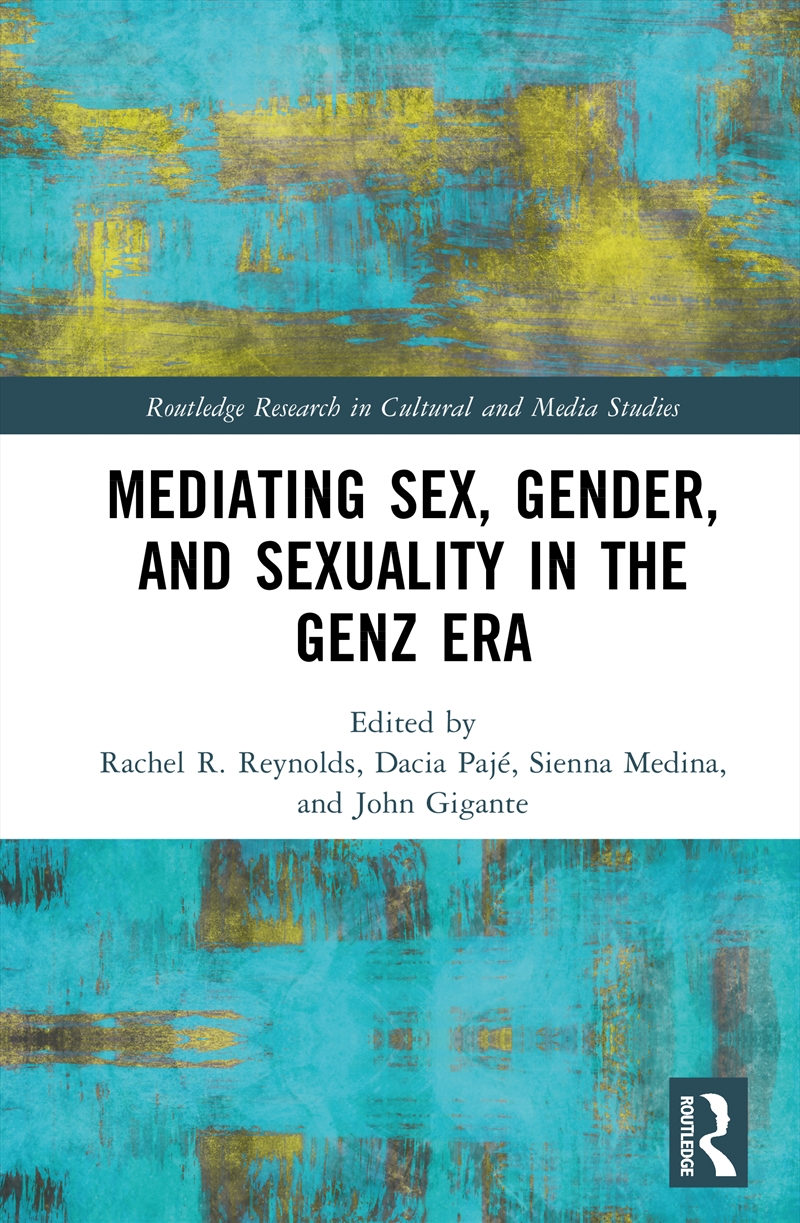 Mediating Sex, Gender, And Sexuality In The Genz Era/Product Detail/Politics & Government