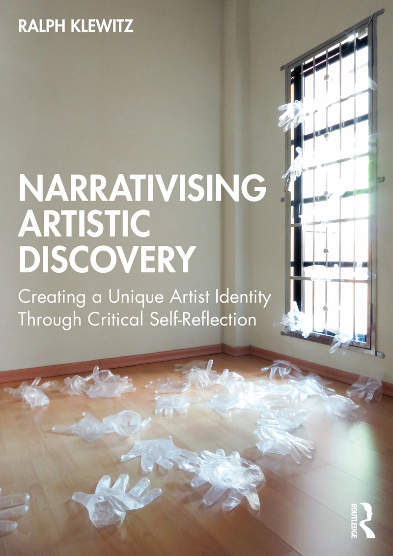 Narrativizing Artistic Discovery Creating A Unique Artist Identity Through Critical Self-Reflection/Product Detail/Art