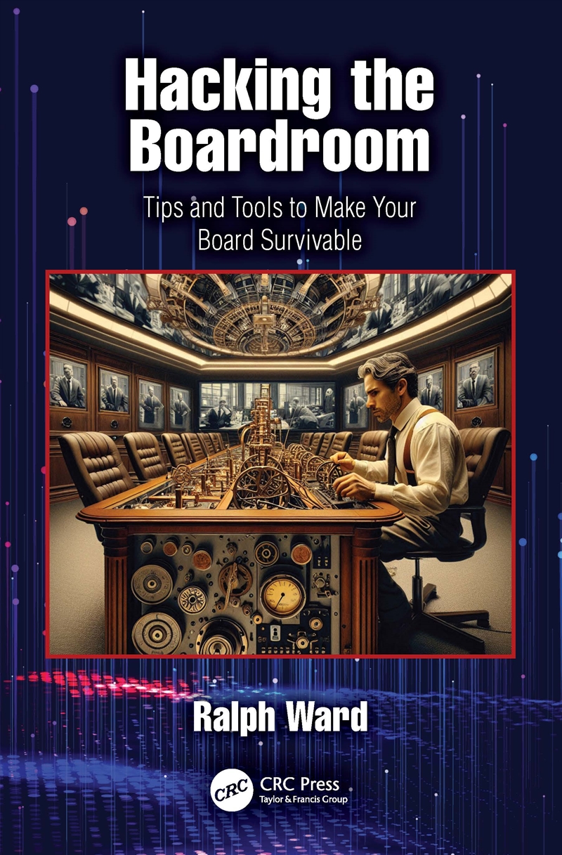 Hacking The Boardroom Tips And Tools To Make Your Board Survivable/Product Detail/Business Leadership & Management