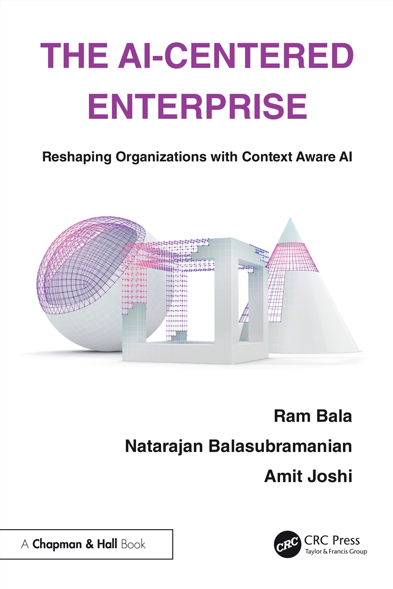 Ai-Centered Enterprise Reshaping Organizations With Context Aware Ai/Product Detail/Business Leadership & Management
