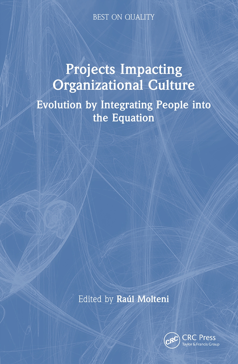 Projects Impacting Organizational Culture Evolution By Integrating People Into The Equation/Product Detail/Reading