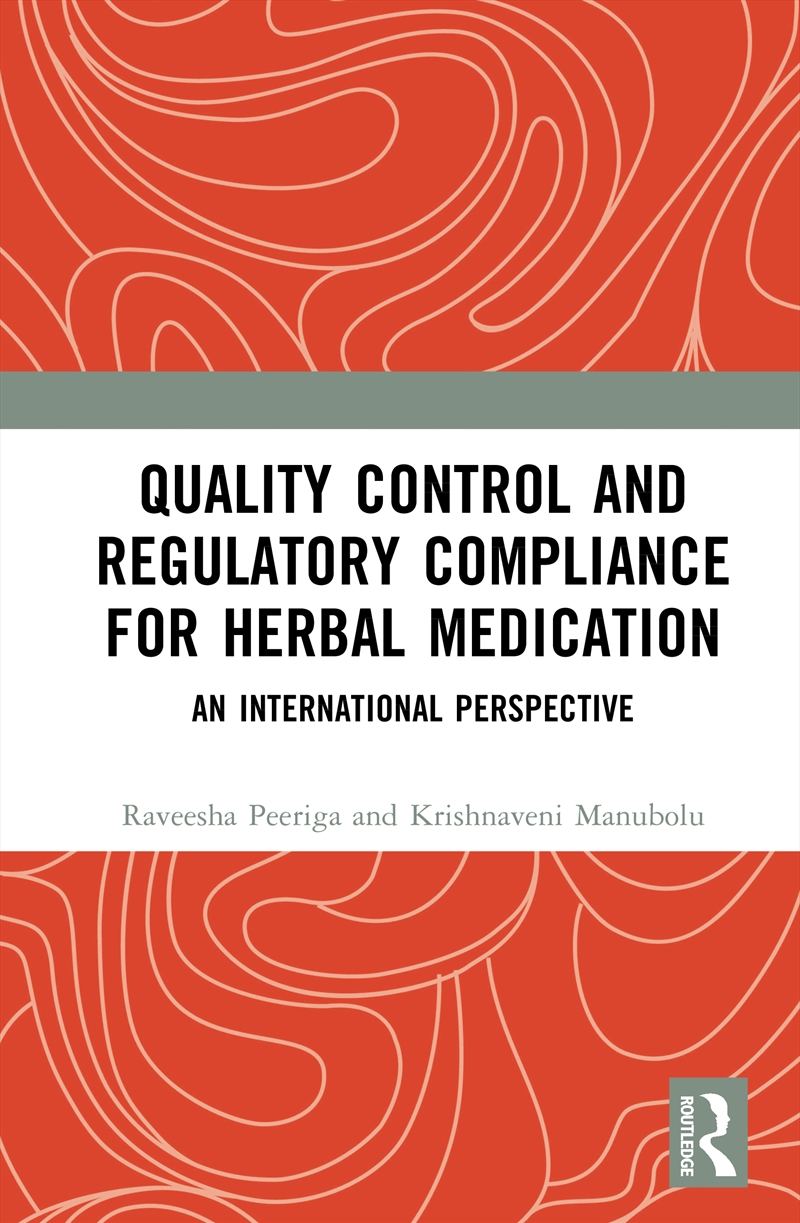Quality Control And Regulatory Compliance For Herbal Medication An International Perspective/Product Detail/Healthcare