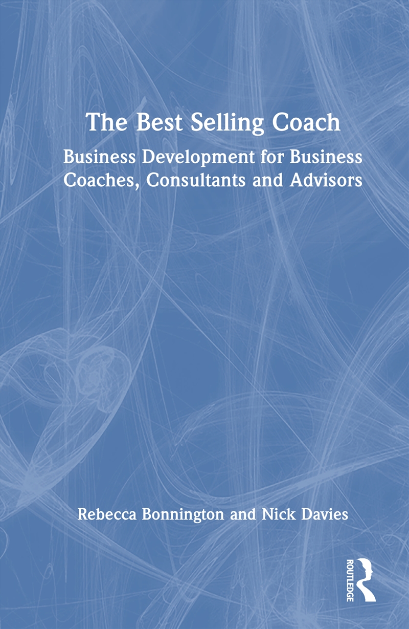 Best Selling Coach Business Development For Business Coaches, Consultants And Advisors/Product Detail/Business Leadership & Management