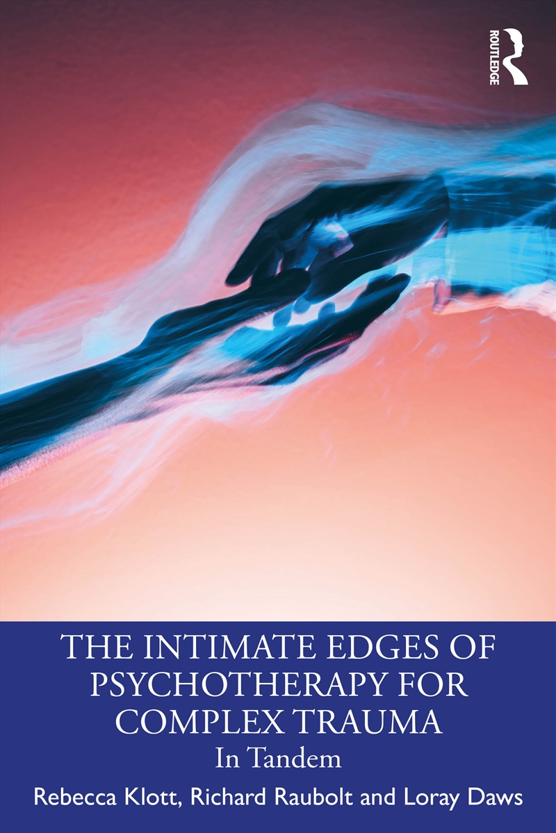 Intimate Edges Of Psychotherapy For Complex Trauma In Tandem/Product Detail/Psychology