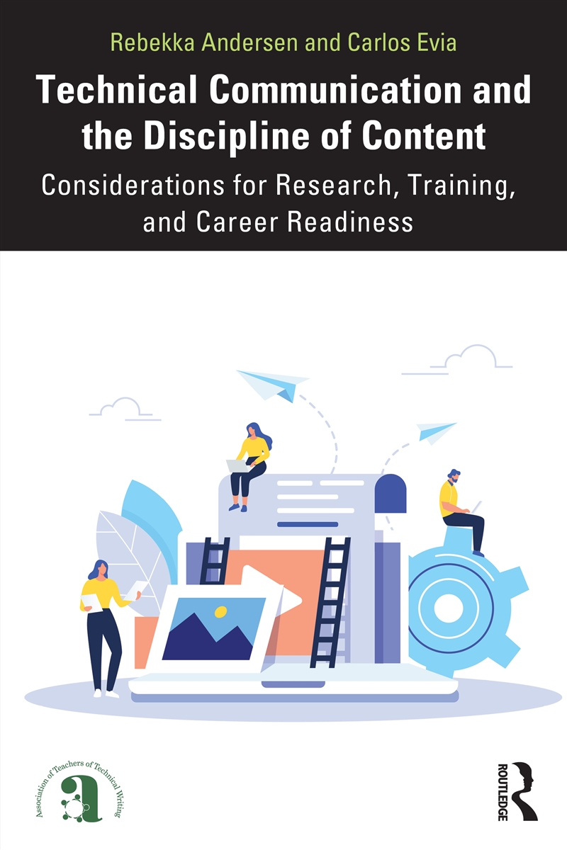 Technical Communication And The Discipline Of Content Considerations For Research, Training, And Car/Product Detail/Technology & Engineering