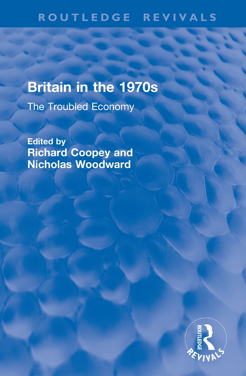Britain In The 1970S The Troubled Economy/Product Detail/Business Leadership & Management