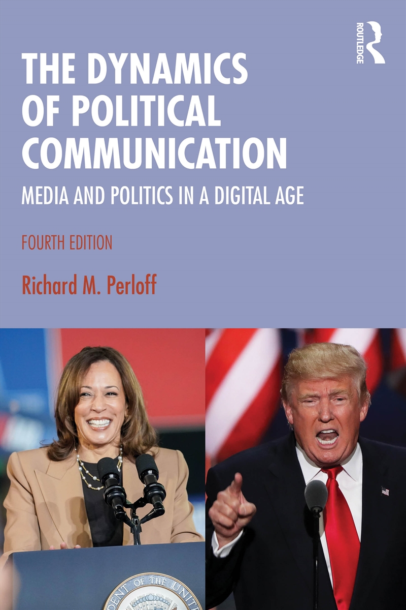 Dynamics Of Political Communication Media And Politics In A Digital Age/Product Detail/Politics & Government