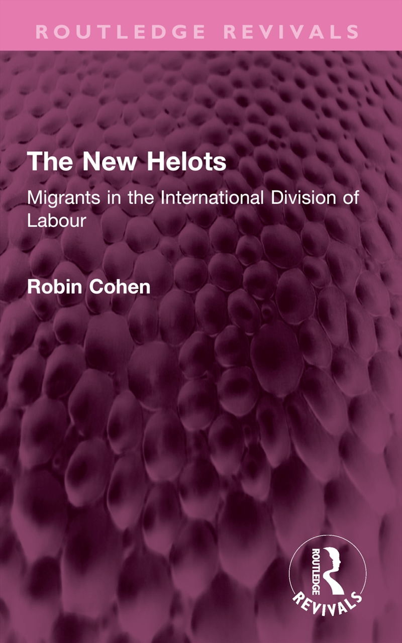 New Helots Migrants In The International Division Of Labour/Product Detail/Politics & Government