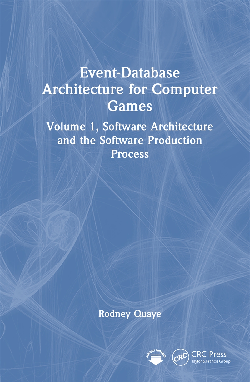 Event-Database Architecture For Computer Games Volume 1, Software Architecture And The Software Prod/Product Detail/Reading