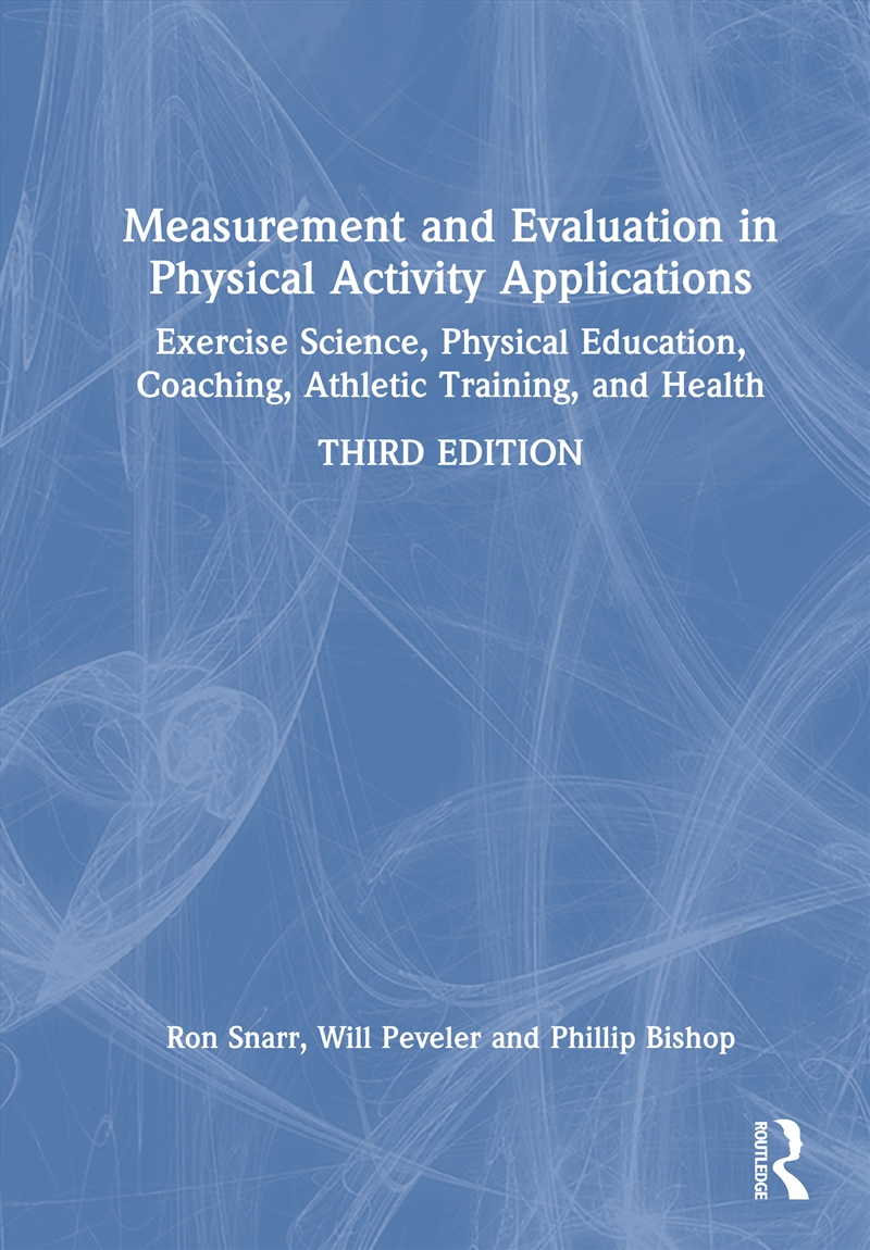 Measurement And Evaluation In Physical Activity Applications Exercise Science, Physical Education, C/Product Detail/Sport & Recreation