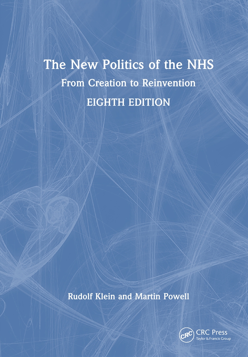 New Politics Of The Nhs From Creation To Reinvention/Product Detail/Healthcare