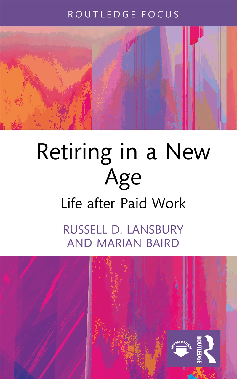 Retiring In A New Age Life After Paid Work/Product Detail/Business Leadership & Management