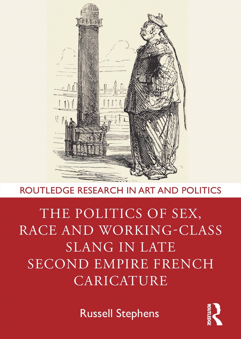 Politics Of Sex, Race And Working-Class Slang In Late Second Empire French Caricature/Product Detail/Art