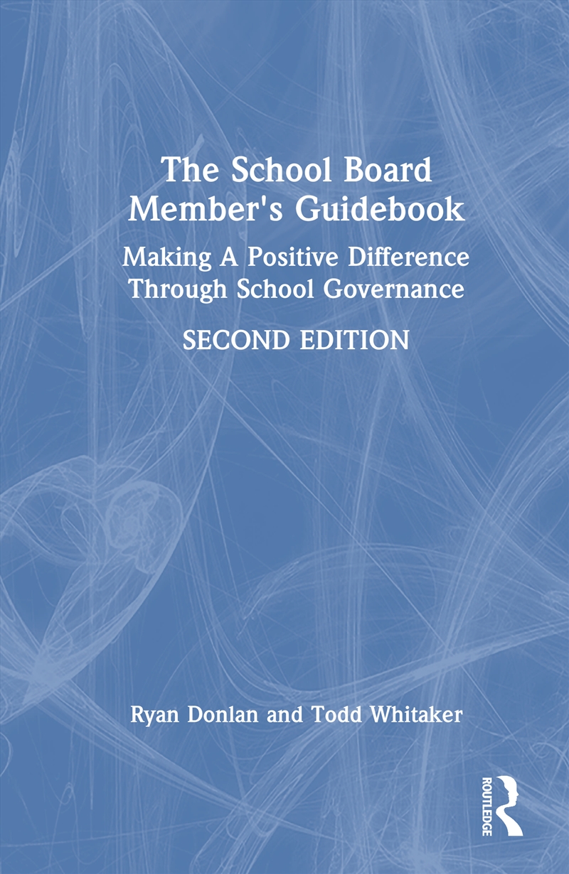 School Board Member's Guidebook Making A Positive Difference Through School Governance/Product Detail/Teaching