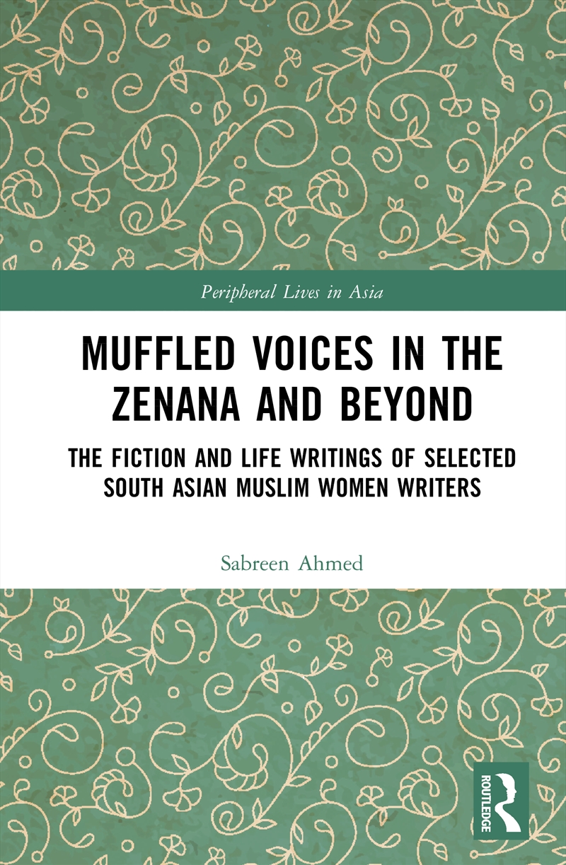 Muffled Voices In The Zenana And Beyond The Fiction And Life Writings Of Selected South Asian Muslim/Product Detail/Literature & Poetry
